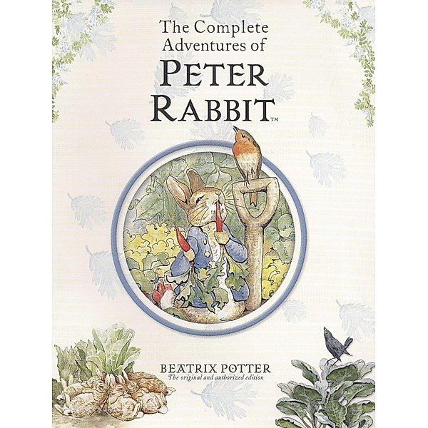 The Complete Adventures of Peter Rabbit, Beatrix Potter