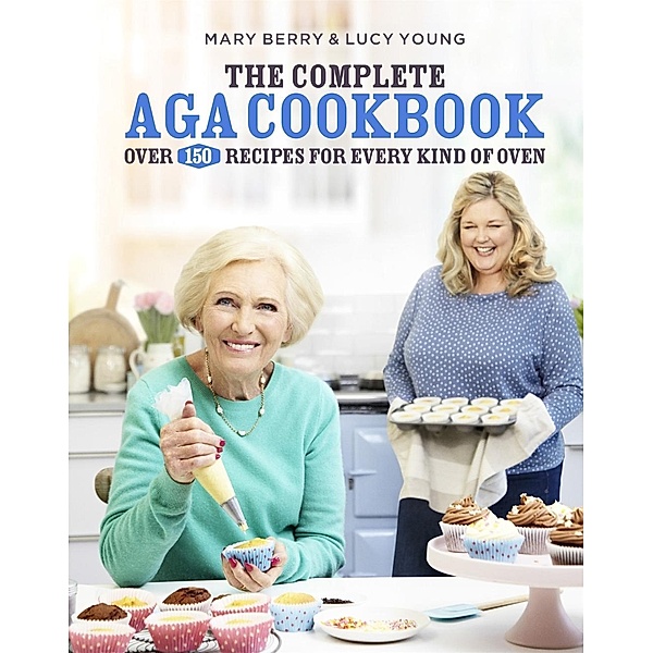 The Complete Aga Cookbook, Mary Berry, Lucy Young