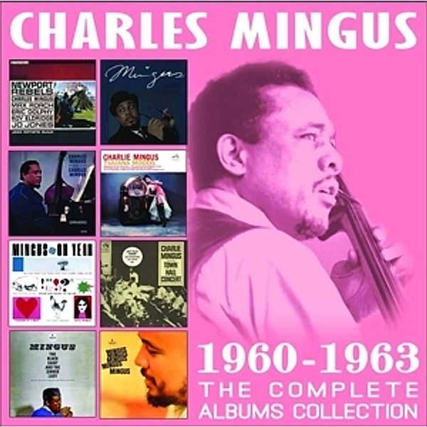 The Complete Albums Collection: 1960-1963, Charles Mingus