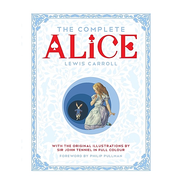 The Complete Alice, Lewis Carroll