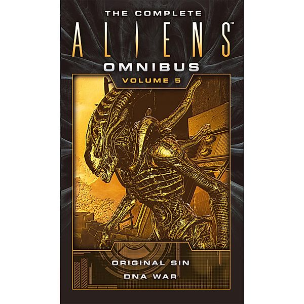 The Complete Aliens Omnibus / The Complete Aliens Omnibus Bd.5, Mihael Jan Friedman, Diane Carey
