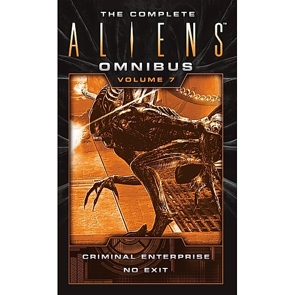 The Complete Aliens Omnibus / The Complete Aliens Omnibus Bd.7, B. K. Evenson, S. D. Perry