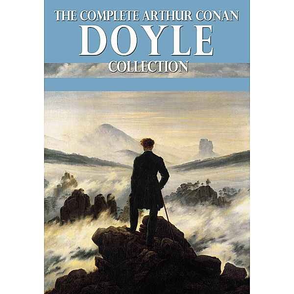 The Complete Arthur Conan Doyle Collection / eBookIt.com, Arthur Conan Doyle