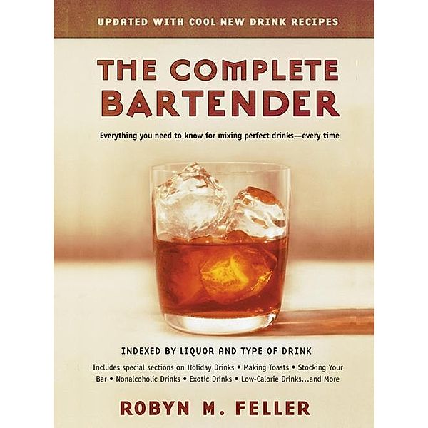 The Complete Bartender (Updated), Robyn M. Feller