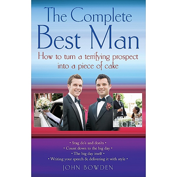 The Complete Best Man, John Bowden