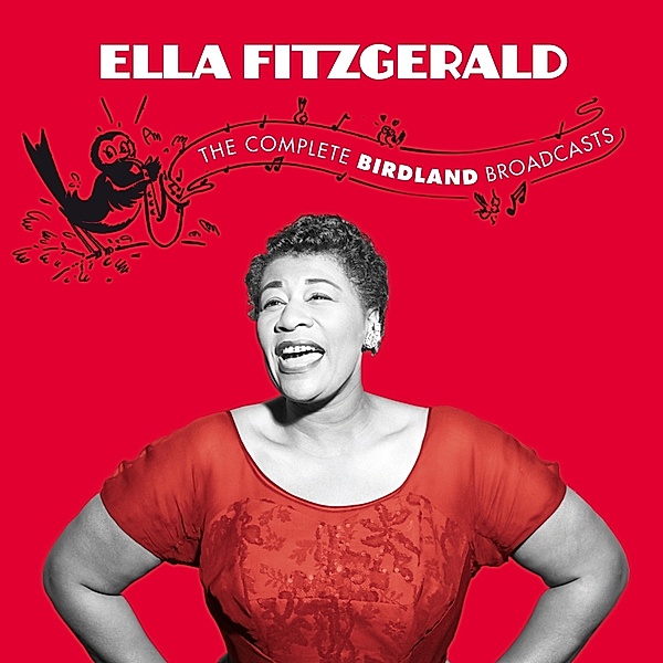 The Complete Birdland Broadcast, Ella Fitzgerald