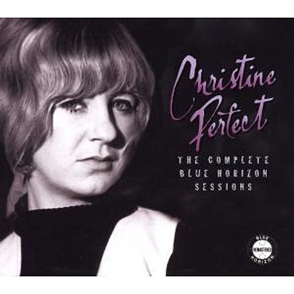 The Complete Blue Horizon Sessions, Christine Perfect