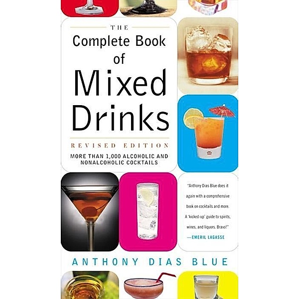 The Complete Book of Mixed Drinks / Drinking Guides, Anthony Dias Blue