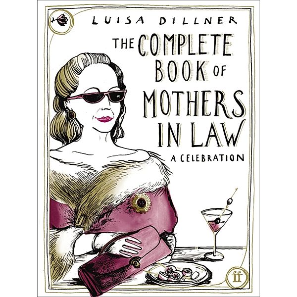 The Complete Book of Mothers-in-Law, Luisa Dillner