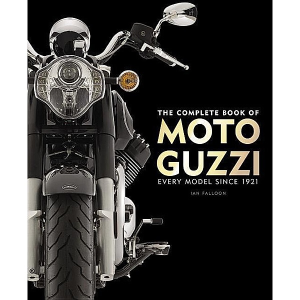 The Complete Book of Moto Guzzi, Ian Falloon