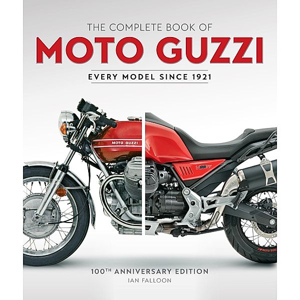 The Complete Book of Moto Guzzi / Complete Book Series, Ian Falloon