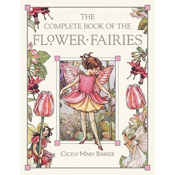The Complete Book of the Flower Fairies, Cicely M. Barker