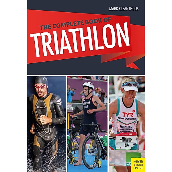 The Complete Book of Triathlon, Mark Kleanthous