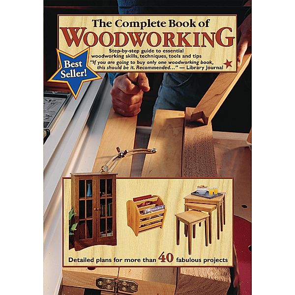 The Complete Book of Woodworking, Tom Carpenter, Mark Johanson