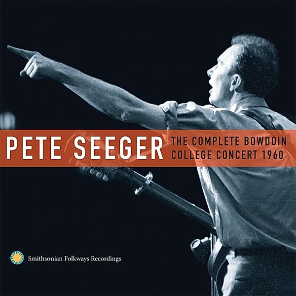The Complete Bowdoin College Concert 1960, Pete Seeger