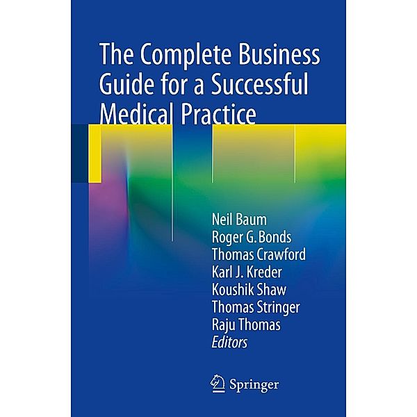 The Complete Business Guide for a Successful Medical Practice