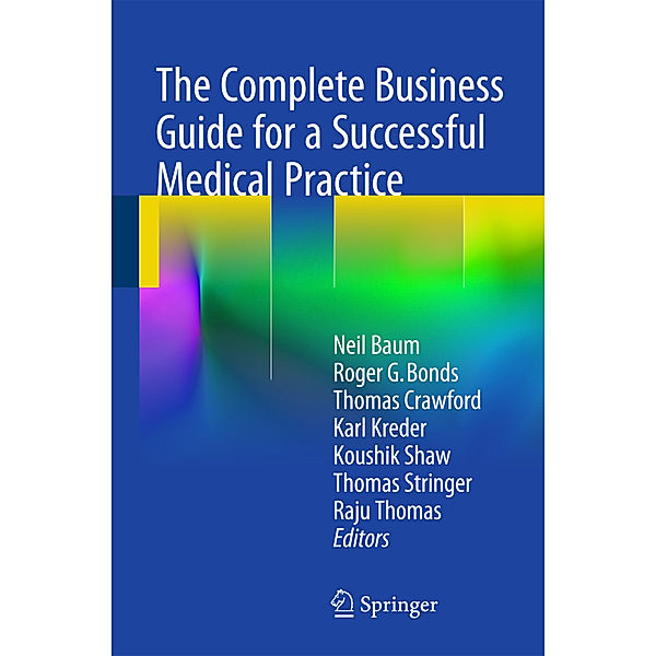 The Complete Business Guide for a Successful Medical Practice