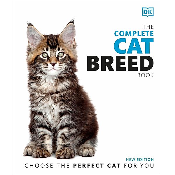 The Complete Cat Breed Book / DK Pet Breed Guides, Dk