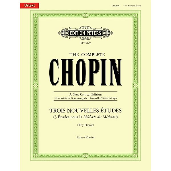 The complete Chopin, Neue kritische Gesamtausgabe / Trois Nouvelles Études (3 Études pour la Méthode des Méthodes), Frédéric Chopin