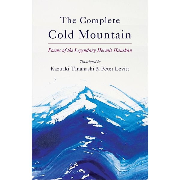 The Complete Cold Mountain, Kazuaki Tanahashi, Peter Levitt