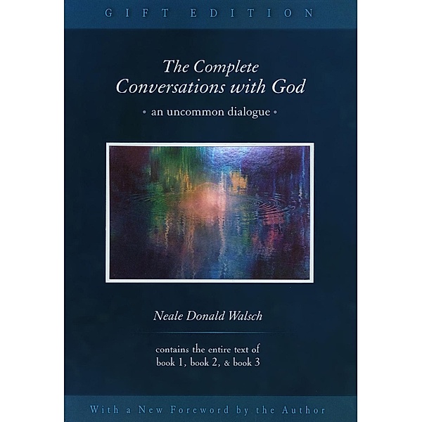 The Complete Conversations with God / Conversations with God Series, Neale Donald Walsch
