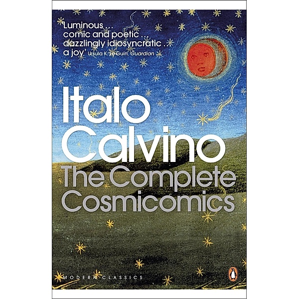 The Complete Cosmicomics / Penguin Modern Classics, Italo Calvino