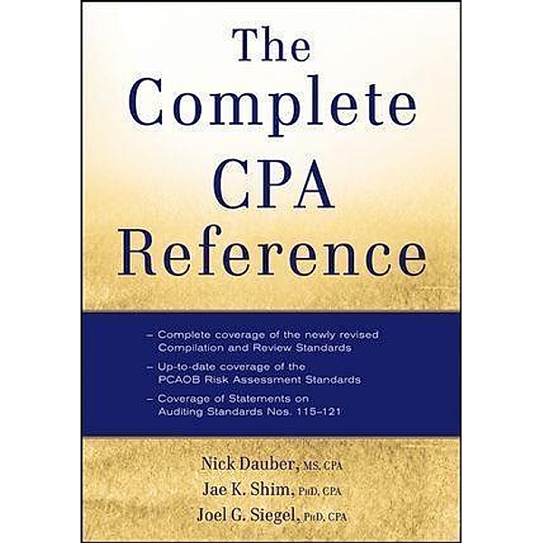 The Complete CPA Reference, Nick A. Dauber, Jae K. Shim, Joel G. Siegel