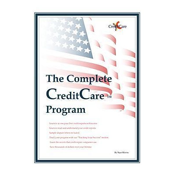 The Complete Credit Care (TM) Program / Go To Publish, Stan Morris