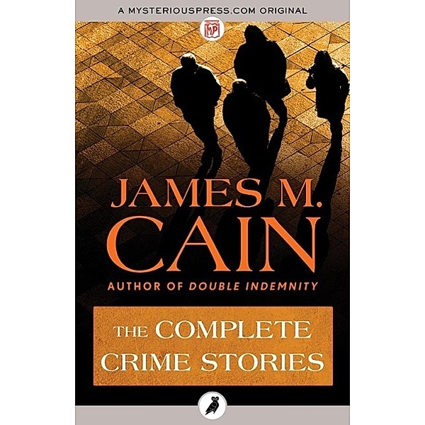 The Complete Crime Stories, James M. Cain