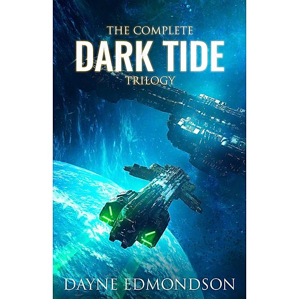 The Complete Dark Tide Trilogy, Dayne Edmondson