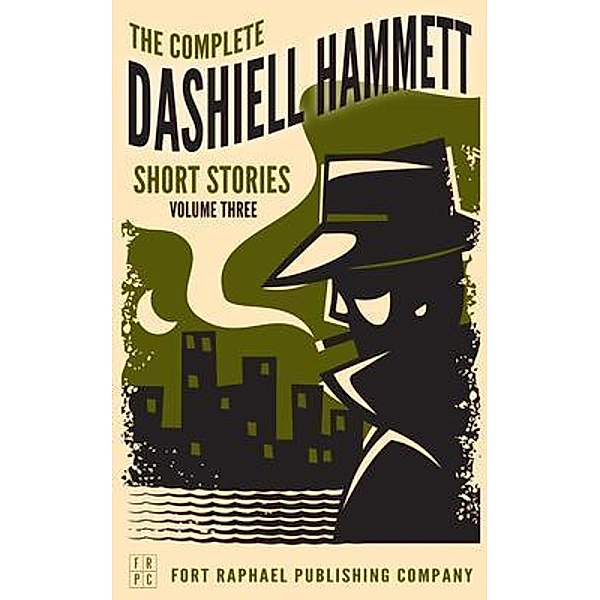 The Complete Dashiell Hammett Short Story Collection - Vol. III - Unabridged, Dashiell Hammett