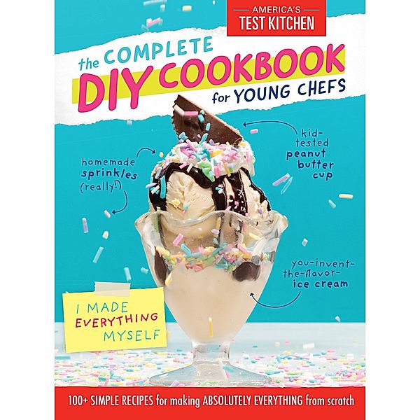 The Complete DIY Cookbook for Young Chefs / Young Chefs Series