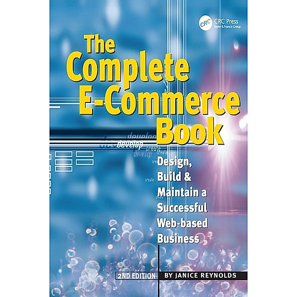 The Complete E-Commerce Book, Janice Reynolds