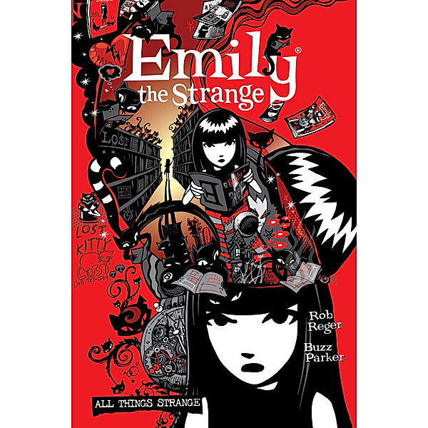The Complete Emily the Strange: All Things Strange, Rob Reger, Jessica Gruner, Brian Brooks