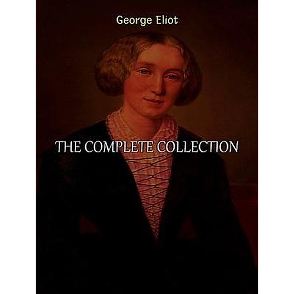 The Complete Essays of George Eliot / Shrine of Knowledge, George Eliot