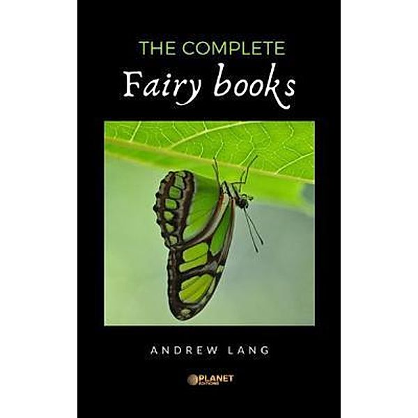The complete fairy books / Planet Editions, Andrew Lang