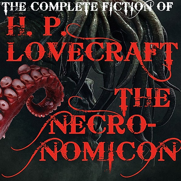 The Complete fiction of H. P. Lovecraft (The Necronomicon), H. P. Lovecraft