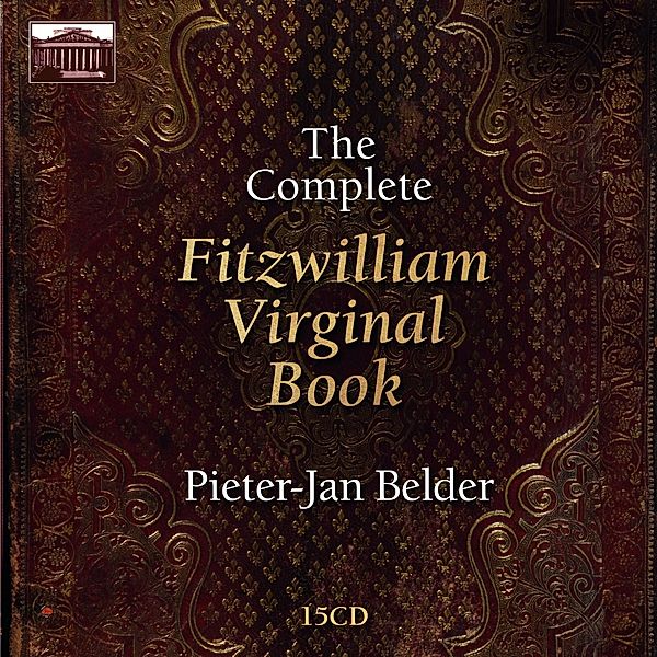 The Complete Fitzwilliam Virginal Book, Pieter-Jan Belder