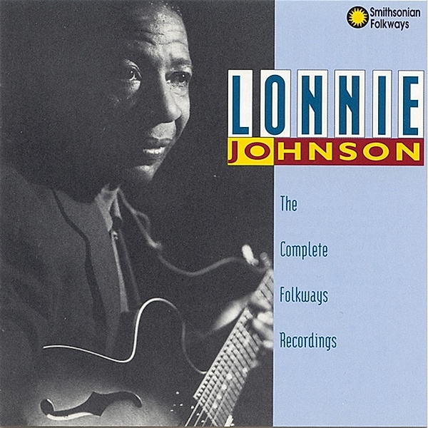 The Complete Folkways Recordings, Lonnie Johnson