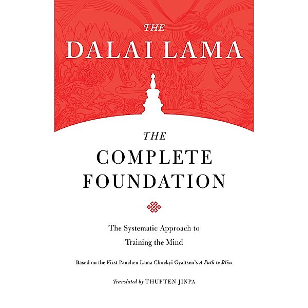 The Complete Foundation / Core Teachings of Dalai Lama Bd.2, Dalai Lama