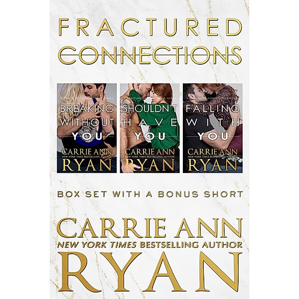 The Complete Fractured Connections Series Box Set / Fractured Connections, Carrie Ann Ryan