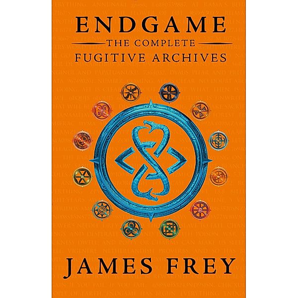 The Complete Fugitive Archives (Project Berlin, The Moscow Meeting, The Buried Cities) / Endgame: The Fugitive Archives, James Frey