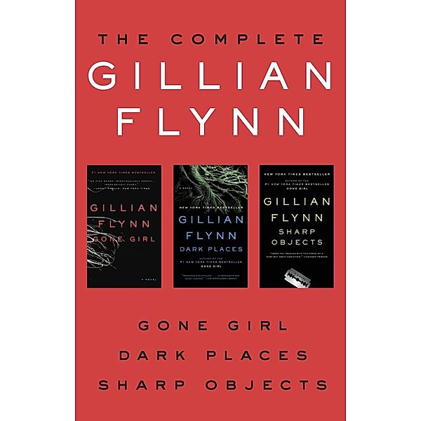 The Complete Gillian Flynn, Gillian Flynn