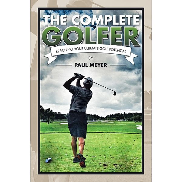 The Complete Golfer, Paul Meyer