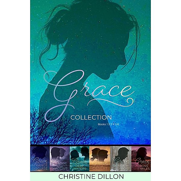 The Complete Grace Collection (Books 1-6) / Grace, Christine Dillon