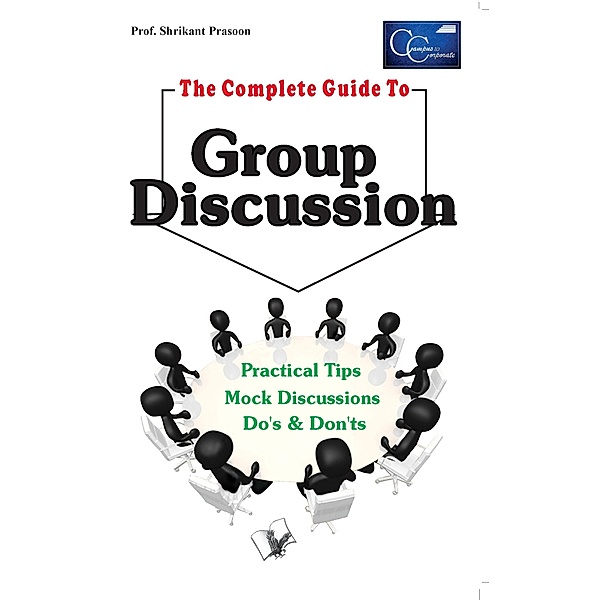 The Complete Guide To Group Discussion, Shrikant Prasoon