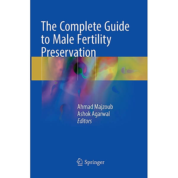 The Complete Guide to Male Fertility Preservation