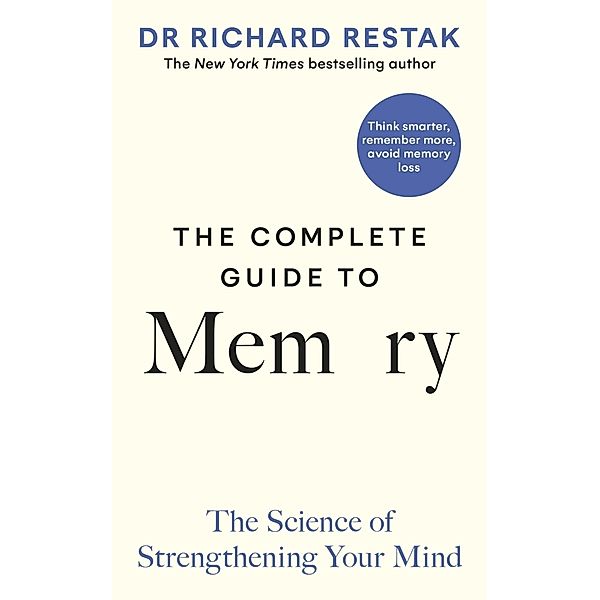 The Complete Guide to Memory, Richard Restak