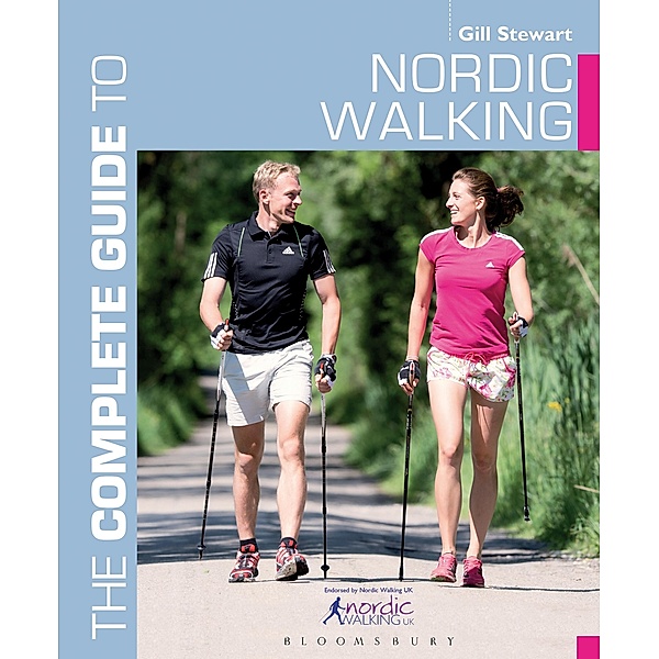 The Complete Guide to Nordic Walking, Gill Stewart