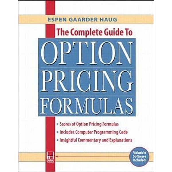 The Complete Guide to Option Pricing Formulas, w. 1 diskette (3 1/2 inch), Espen Gaarder Haug